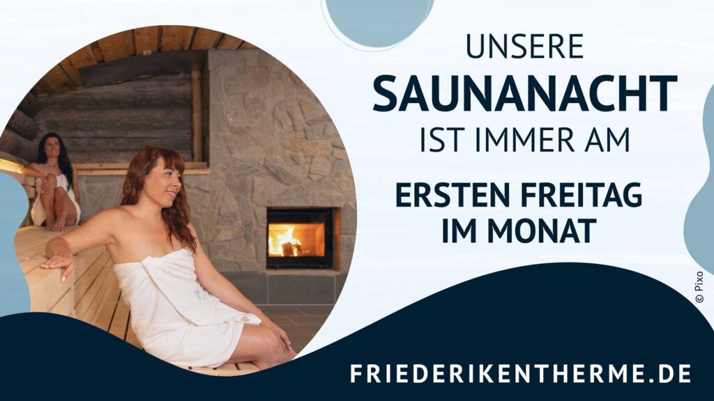 Saunanacht in der Friederiken Therme